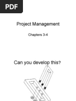 Project Management: Chapters 3-4