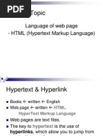 Today's Topic: Language of Web Page - HTML (Hypertext Markup Language)