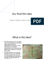 Our Final Film Idea 