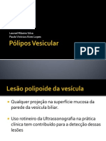 Pólipos vesiculares e lesoes das vias biliares extra-hepática