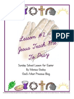 Easter Lesson 2 - Jesus Teach Me How to Pray