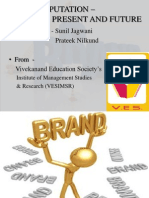 Brand Reputation - Present and Future