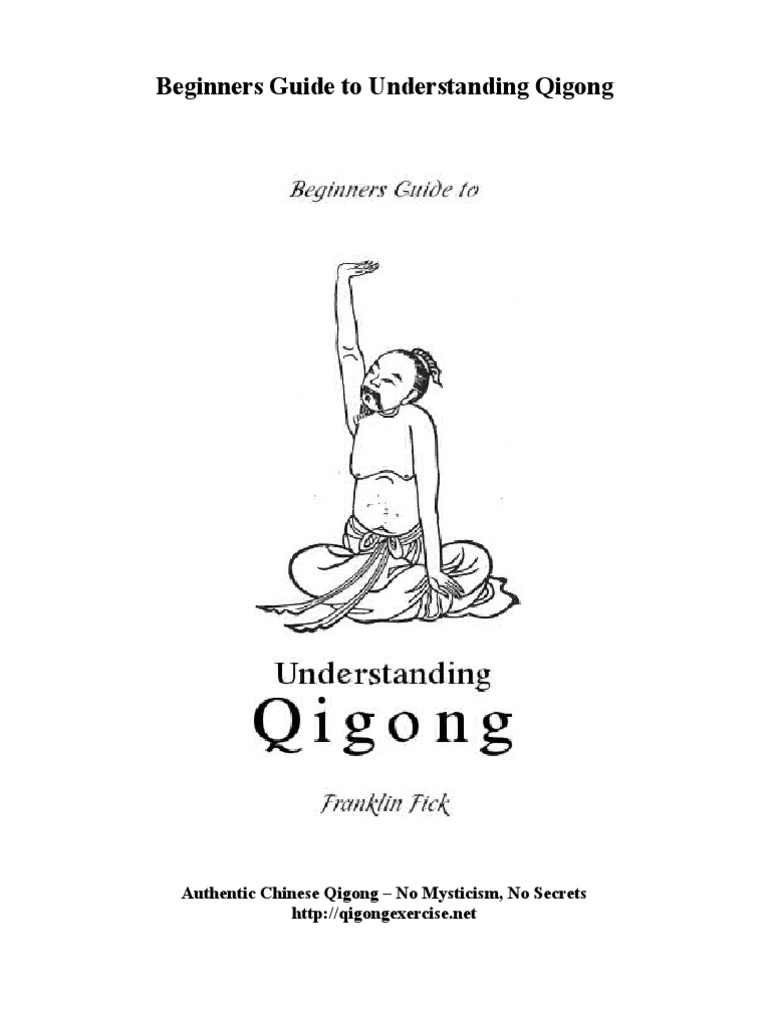Beginners Guide To Understanding Qigong | PDF | Qigong | Qi