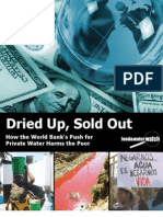 Dried Up, Sold Out: How The World Bank's Push For Private Water Harms The Poor Dried Up, Sold Out