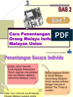 Slide 7 - Cara Penentangan Orang Melayu Terhadap Malayan Union
