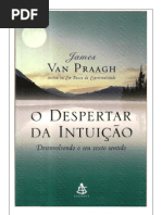 O Despertar da Intuição - Desenvolvendo o seu sexto sentido