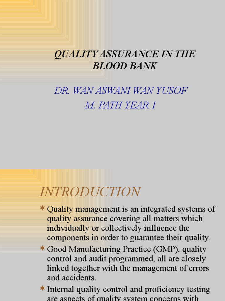 Quality Assurance in The Blood Bank Blood Donation Blood Transfusion