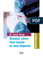 Scott Peck - Drumul Catre Tine Insuti Si Mai Departe