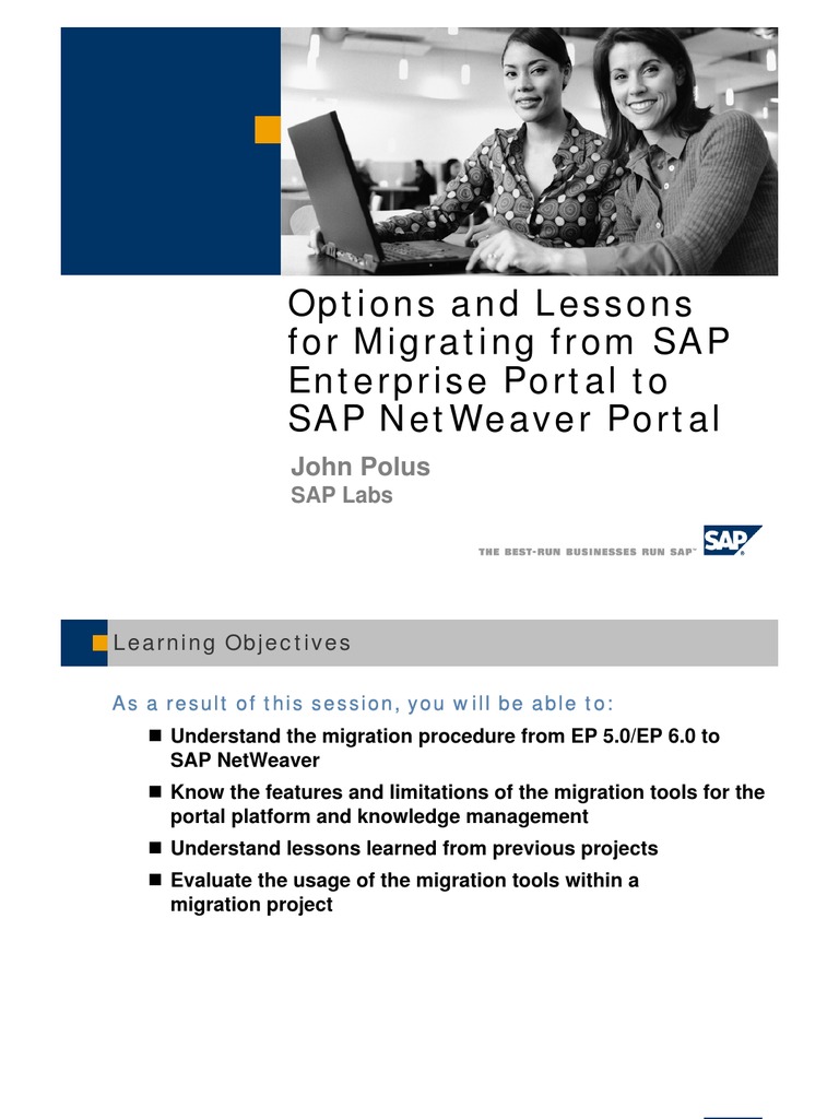 Options And Lessons For Migrating From Sap Enterprise Portal To Sap Netweaver Portal
