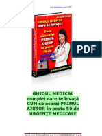 GHIDUL MEDICAL Complet Care Te Învaţă CUM Să Acorzi PRIMUL AJUTOR În Peste 50 de URGENŢE MEDICALE