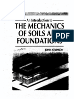 The Introduction To The Mechanics of Soils & Foundations, J. Atkinson, 1993