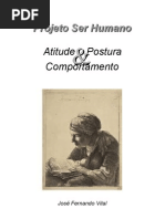 ProjetoSerHumano.atitude Postura Comportamento