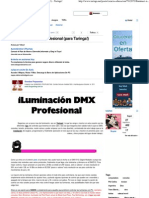 Iluminación DMX - Profesional (Para Taringa!) - Taringa!