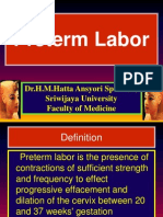 Preterm Labor: Dr.H.M.Hatta Ansyori Spog (K) Sriwijaya University Faculty of Medicine