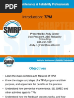 Introduction: TPM: Presented by Andy Ginder Vice President, ABB Reliability Consulting 281-450-1081