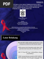 Download Skripsi  GAMBARAN PENGETAHUAN DAN SIKAP TERHADAP PENULARAN HIVAIDS WISATAWAN ASING DAN WARGA LOKAL DI KELURAHAN SANUR KECAMATAN DENPASAR SELATAN KOTA DENPASAR PROVINSI BALI PERIODE JULI  SEPTEMBER 2012 by Andini Afliani Putri SN131237840 doc pdf