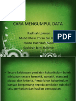 Koku. Cara Mengumpul Data