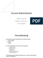 Income Redistribu0on: Public Finance Week 4: Lecture 1 Hina Khalid