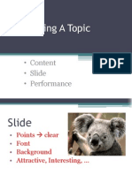 Presenting A Topic: - Content - Slide - Performance