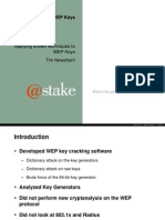Cracking WEP Keys: Applying Known Techniques To WEP Keys Tim Newsham