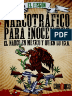 96887435 Narcotrafico Para Inocentes El Narco en Mexico y Quien Lo USA