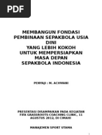 Download Membangun Fondasi Pembinaan Sepakbola Usia Dini by abdiachwani SN131593009 doc pdf