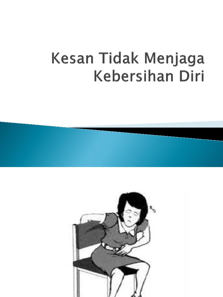 kesan tidak menjaga kebersihan diri