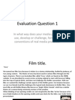 Evaluation Question 1