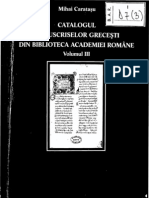 Mihai CARATASU - Catalogul Manuscriselor Grecesti din B.A.R., Vol. 3 (Bucuresti, 2004)