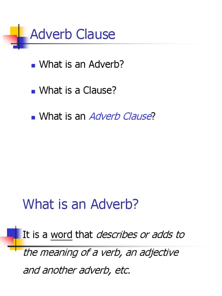 Adverb Clause Adverb Clause
