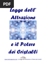 La Legge Dell' Attrazione e Il Potere Dei Cristalli