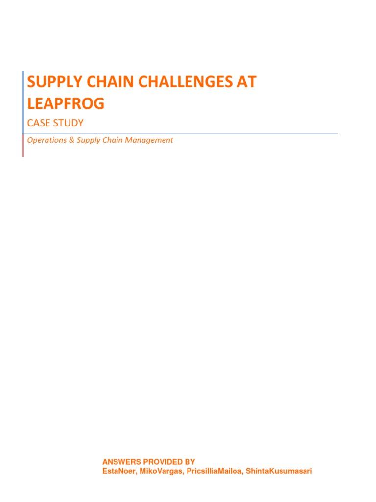 Supply Chain Challenges at Leapfrog PDF Supply Chain Cargo