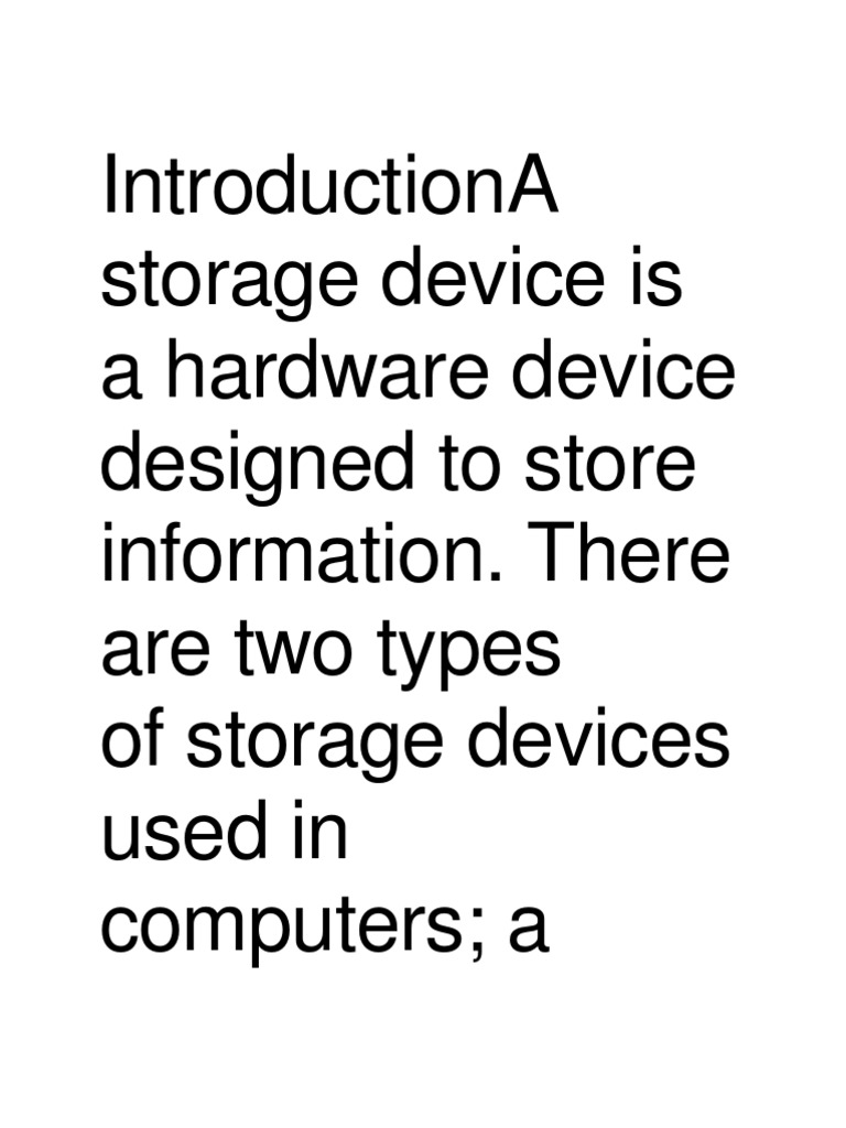 Introductiona Storage Device Is A Hardware Device Designed To Store