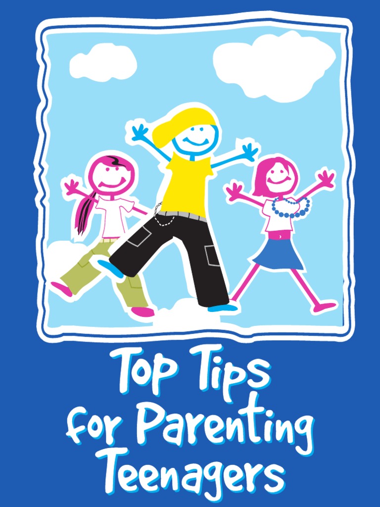 Positive Parenting Tips for Teens | PDF | Parenting | Relationships