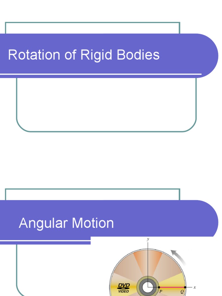 Rigid Body Rotation and Angular Motion | PDF | Speed | Angle