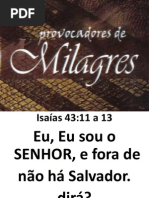 Provocadores de Milagres