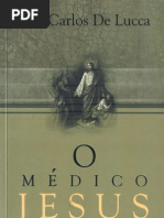 O Médico Jesus (José Carlos de Lucca)