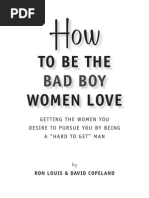 How to Be the Bad Boy Women Love by Ron Louis & David Copeland