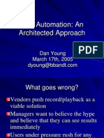 Test Automation: An Architected Approach: Dan Young March 17th, 2005