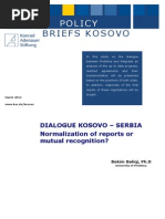 DIALOGUE KOSOVO - SERBIANormalization of Reports or Mutual Recognition? Bekim Baliqi, PH.D