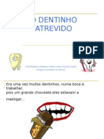 O Dentinho Atrevido