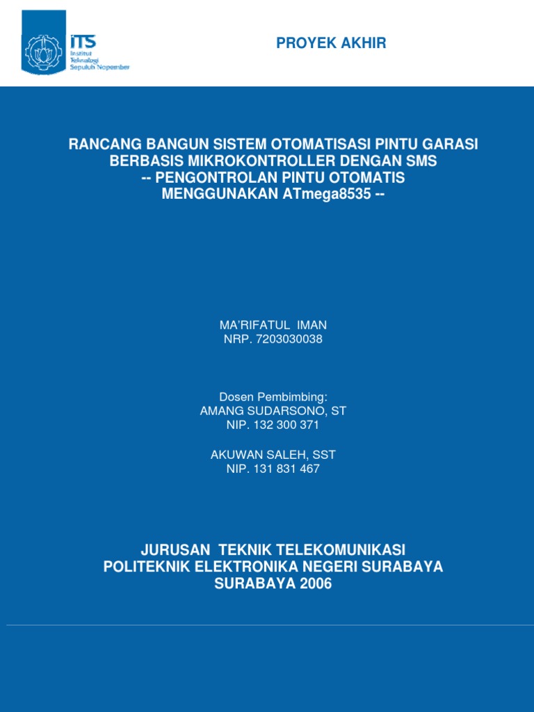 Sistem Otomatisasi Pintu Garasi Berbasis Atmega8535 Dengan Sms Sistem Otomatisasi Pintu Garasi Berbasis Atmega8535 Dengan Sms