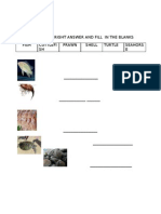 Name: Class: Choose The Right Answer and Fill in The Blanks Fish Cuttlefi SH Prawn Shell Turtle Seahors E