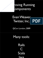 Improving Running Components at Twitter