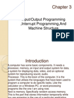 Input/Output Programming, Interrupt Programming, and Machine Structure