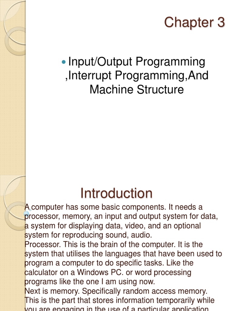 Input/Output Programming, Interrupt Programming, and Machine Structure ...