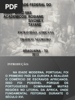 Escravidao Africana - Trafico Negreiro