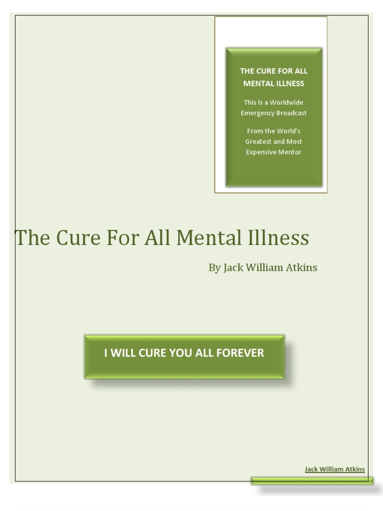 The Cure For All Mental Illness by Jack William Atkins PDF Torture Schizophrenia photo