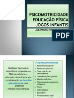 Psicomotricidade - Educação Física Jogos Infantis - Alexandre Moraes de Mello