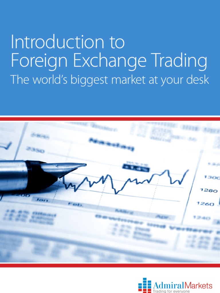 Admiral Markets Introduction To Foreign Exchange Trading Ebook - 